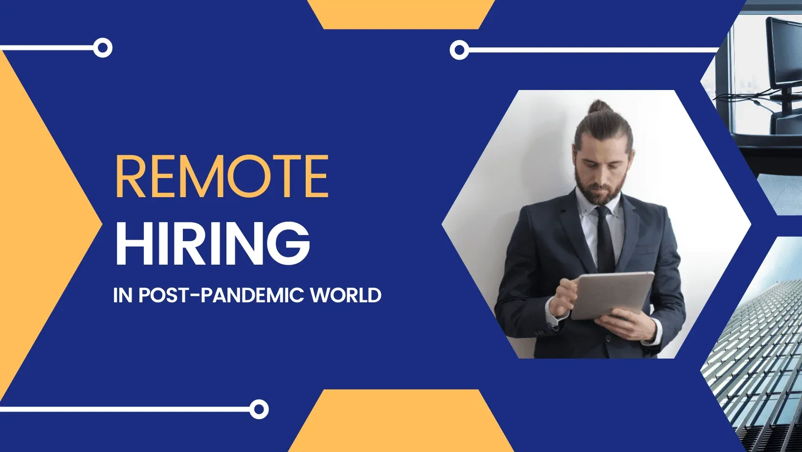Evolving Nature of Remote Hiring in a Post-Pandemic World